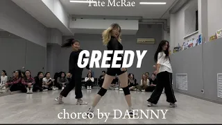 GREEDY - Tate McRae | choreo by DAENNY