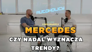 Mercedes - czy nadal wyznacza trendy? | 40latki o motoryzacji