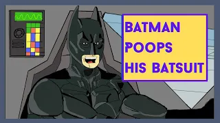 Batman Poops His Batsuit