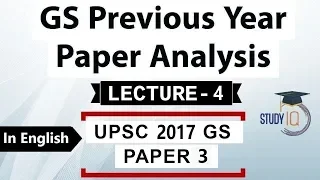 UPSC 2017 Mains GS Paper 3 discussion Part 3 General Studies previous year paper analysis English