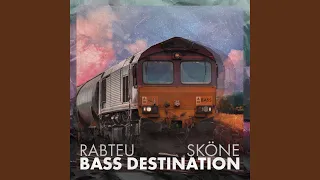 Bass Destination (feat. Sköne)