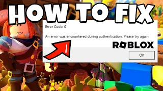 How To Fix Roblox Error Code 0 in 2024 | Roblox Authentication Failed Fix