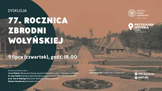77. Rocznica Zbrodni Wołyńskiej – Pamięć i Prawda [DYSKUSJA ONLINE] IPNtv Szczecin