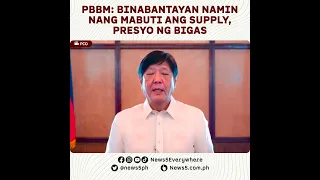 PBBM sa supply, presyo ng bigas