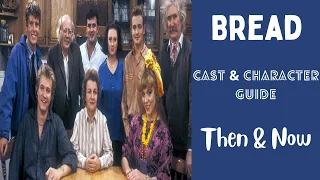 Bread TV Series | Cast & Characters Then and Now | Facts and Trivia | Classic TV Rewind