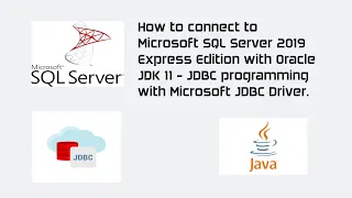 How to connect to Microsoft SQL Server 2019 using Microsoft JDBC Driver with Oracle JDK 11