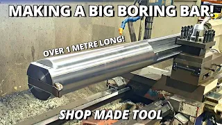 Making a BIG Boring Bar | Shop Made Tools