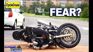 Motorcycle FEAR: Why & How To Overcome