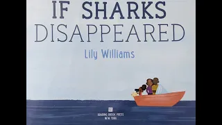 If Sharks Disappeared - Kids Books Read Aloud