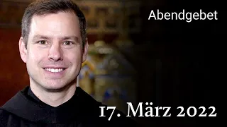 Abendgebet aus Maria Laach 17. März 2022