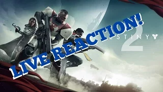 Destiny 2 LIVE reaction to game play reveal trailer!