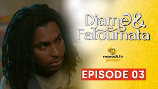 Série - Djame et Fatoumata - Saison 1 - Episode 03 - VOSTFR