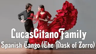 LucasGitanoFamily - Spanish Tango (The Mask of Zorro)