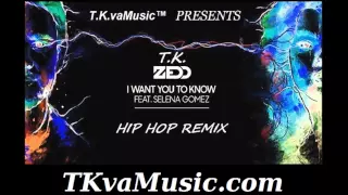 T.K.- I Want You to Know ( ZEDD x Selena Gomez x Remix )