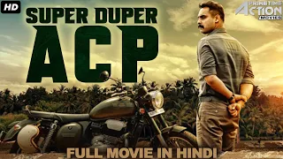Tovino Thomas's SUPER DUPER ACP - Hindi Dubbed Full Movie | Action Movie | Samyuktha Menon