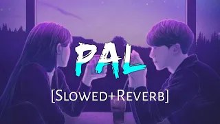 Pal [Slowed+Reverb] Arijit Singh & Shreya Ghoshal || 8D Remix (Lofi Music Channel)