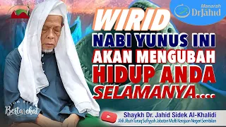 WIRID Nabi Yunus Ini Akan MENGUBAH HIDUP Anda Selamanya | Shaykh Dr. Jahid Sidek Al-Khalidi