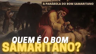 O SIGNIFICADO DA PARÁBOLA DO BOM SAMARITANO