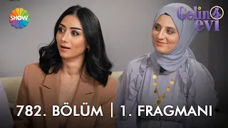 @gelinevi 782. Bölüm Fragmanı