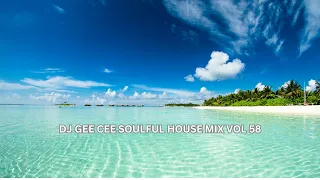 SOULFUL HOUSE MIX VOL 58