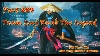 Tuam Leej Kuab The Hmong Shaman ( Part 289 ) 15/5/2022