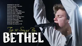 [LIVE] Our Father Bethel Christian Songs 2022 🙏 Top 50 Christian Songs Reinforce Faith Of Bethel