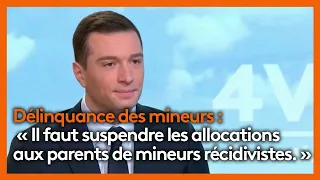 Les 4 Vérités - Jordan Bardella prône la "fermeté" face à "l'ensauvagement".