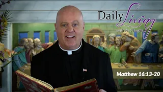 Daily Living 27 August (Matthew 16: 13-20) "Peter's Confession"