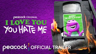 I Love You, You Hate Me | Official Trailer | Peacock Original