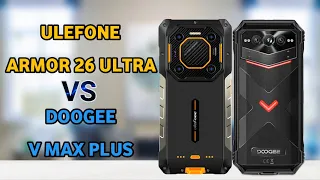 Ulefone Armor 26 Ultra vs Doogee V Max Plus - Full Comparison | Which is Best?