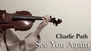 Charlie Puth - See You Again - Violin Cover