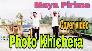 Photo Khichera- MAYA PIRIMA|| Movies song || cover video || Choregrapher Shyam singh 2019||2076