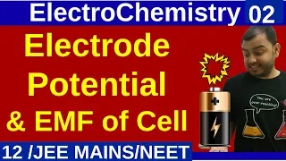 ElectroChemistry 02 : Electrode Potential and EMF Of Cell - Basics JEE MAINS/NEET