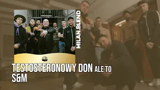 TESTOSTERONOWY DON ale to S&M (Hotel Maffija 2 Remix)