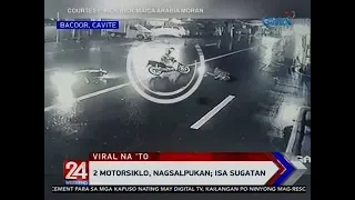 24 Oras: 2 motorsiklo, nagsalpukan; isa sugatan