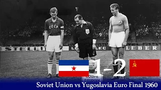 Soviet Union vs Yugoslavia Euro Final 1960