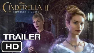 Cinderella II: Midnight's Curse (2025) Concept Trailer Disney Movie