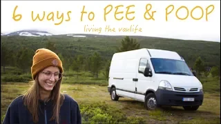 6 ways to PEE & POOP living in a van - VAN LIFE TOILET