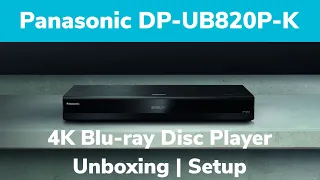 Panasonic DP-UB820P-K | Unboxing & Setup