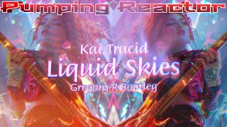 Kai Tracid - Liquid Skies (Gregory R Bootleg)