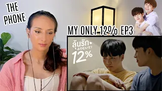 My Only 12% | ลุ้นรัก 12% | Ep.3 REACTION