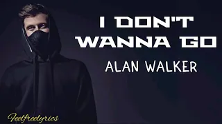 Alan Walker-I don't wanna go (lyrics)