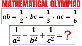 Olympiad Challenge | Solve for (1/a^2)+(1/b^2)+(1/c^2) | Olympiad Mathematics Preparation