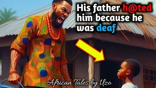 CHIKE'S FATHER H@TED HIM BECAUSE HE WAS DEAF THEN THIS HAPPENED #africanfolktales #folklore #story
