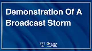 Packet Tracer: Demonstration Of A Broadcast Storm