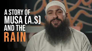 A Story of Musa A.S and the rain | MUST WATCH! | mohammad hoblos