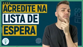 ACREDITE NA LISTA DE ESPERA DO FIES 2023!!! (5 MOTIVOS)