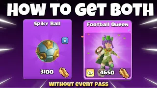 Best Way to Get SPIKY BALL & FOOTBALL QUEEN In Clash with Haaland Event(Clash of Clans)