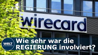 WIRECARD-SKANDAL: Bundesregierung gerät zunehmend unter Druck