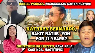 ETO NA ANG MGA TSIKA KINA KATHNIEL, KALOKAH! 🔴 GRETCHEN, BAKIT NAGTITIPID?